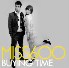 MISS 600 Buying Time CD