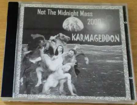 NOT THE MIDNIGHT MASS Karmageddon CD [Shelf Z Box 11]