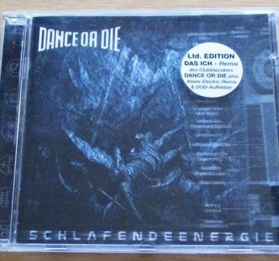 DANCE OR DIE Schlafendeenergie Ltd Ed. CD
