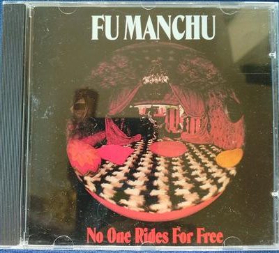 FUN MANCHU No One Rides for Free CD